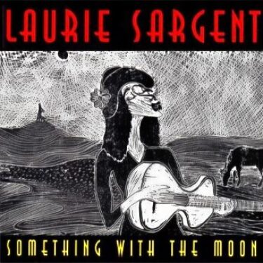 Laurie Sargent - Something for the Moon