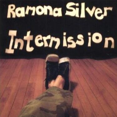 Ramona Silver - Intermission